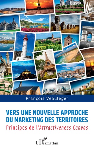 Livre Vers une nouvelle approche du marketing des territoires écrit par Francois Veauleger